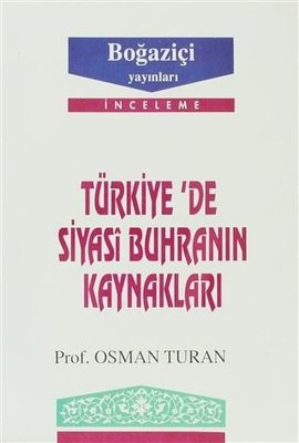 Türkiye'de Siyasi Buhranın Kaynakları