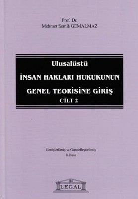 Ulusalüstü İnsan Hakları Hukukunun Genel Teorisine Giriş Cilt: 2