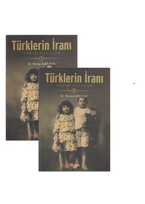 Türklerin İranı  (2 Cilt Takım)