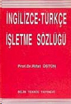 İngilizce - Türkçe İşletme Sözlüğü