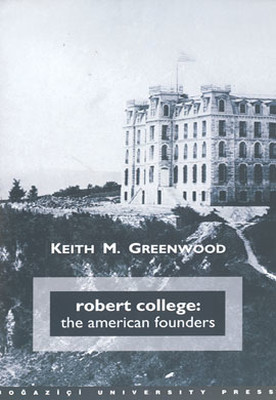 Robert College: The American Founders