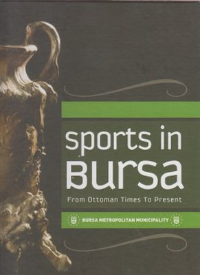 Sports İn Bursa - From Ottoman Times To Present