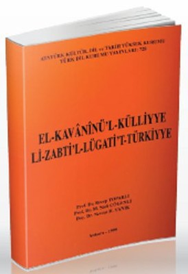 El-Kavaninü'l-Külliyye Li-Zabti'l-lügati't-Türkiyye