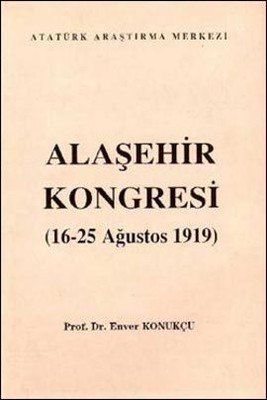 Alaşehir Kongresi (16 - 25 Ağustos 1919)