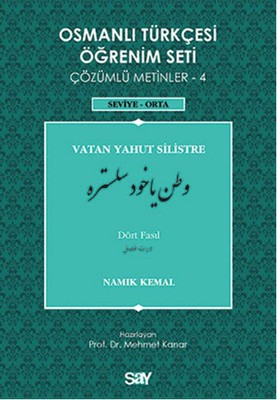 Osmanlı Türkçesi Öğrenim Seti 4 (Seviye Orta) Vatan Yahut Silistre