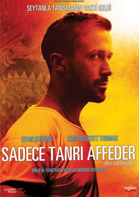 Only God Forgives - Sadece Tanri Affeder