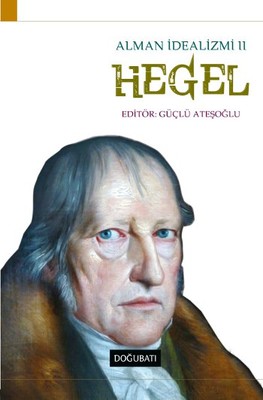 Hegel - Alman İdealizmi 2