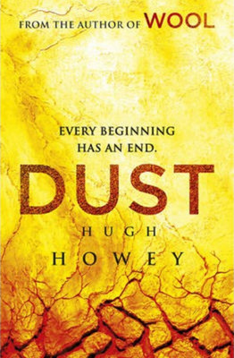 Dust: (Wool Trilogy 3) 