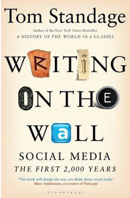 Writing on the Wall: Social Media - The First 2000 Years