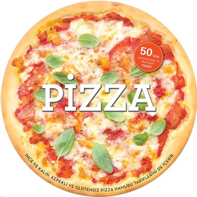 Pizza - 50'nin Üzerinde Leziz ve Ekonomik Tarifler