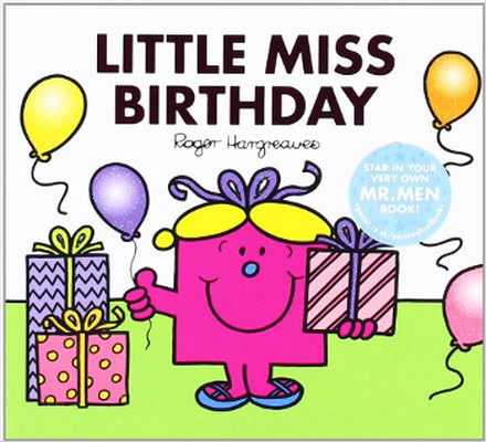 Little Miss Birthday (Mr. Men & Little Miss Celebrations) 