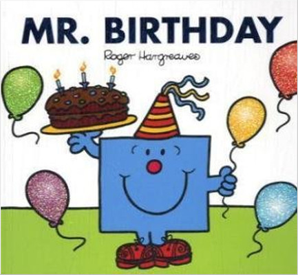 Mr. Birthday (Mr. Men & Little Miss Celebrations)