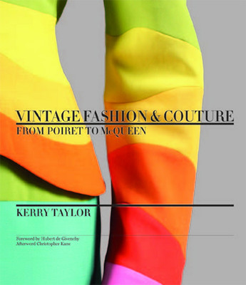 Vintage Fashion & Couture: From Poiret to McQueen