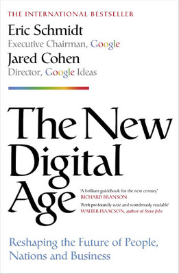 The New Digital Age: Reshaping the Future of People Nations and Business