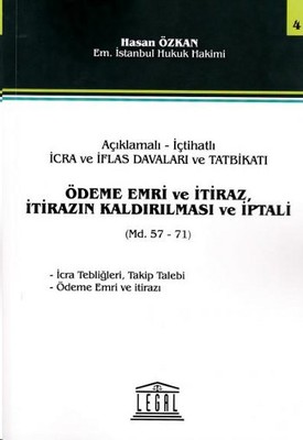 Ödeme Emri ve İtiraz İtirazın Kaldırılması ve İptali