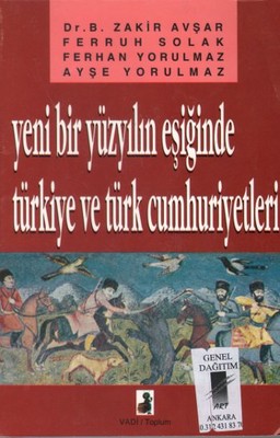 Yeni Bir Yüzyılın Eşiğinde Türkiye ve Türk Cumhuriyetleri
