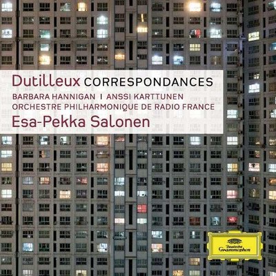 Dutilleux: Correspondances For Soprano And Orchestra Barbara Hannigan Orchestre Philhar. De Radio.