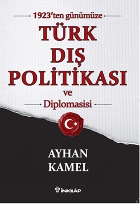 1923'ten Günümüze Türk Dış Politikası ve Diplomasisi