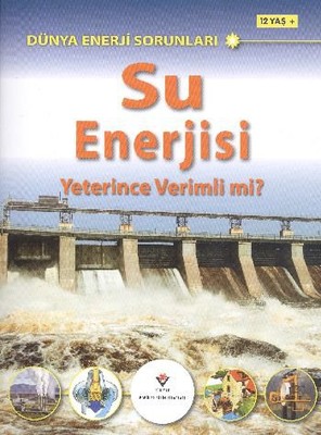 Su Enerjisi Yeterince Verimli Mi?