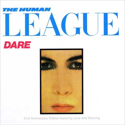 Dare / Love And Dancing (21st. Anniversary Edition)