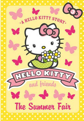 The Summer Fair (Hello Kitty and Friends Book 3) 