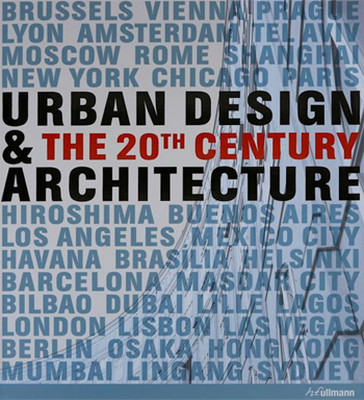 Urban Design & Architecture: The 20th Century