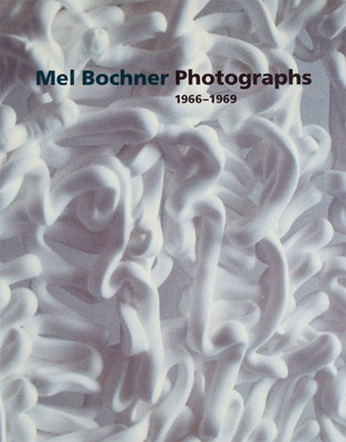 Mel Bochner Photographs 1966-1969