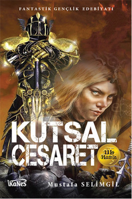 Kutsal Cesaret İlk Hamle