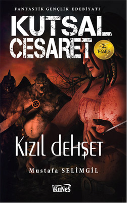 Kutsal Cesaret 2. Hamle