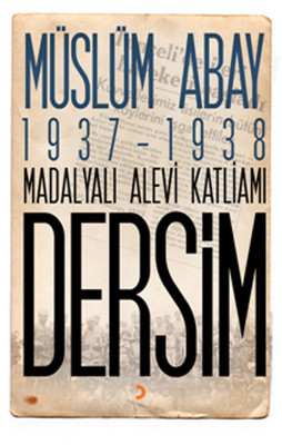 1937 - 1938 Madalyalı Alevi Katliamı Dersim