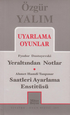 Uyarlama Oyunlar - Yeraltından Notlar - Saatleri Ayarlama Enstitüsü