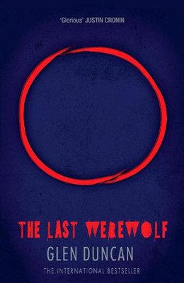 The Last Werewolf (The Last Werewolf 1) (The Last Werewolf Trilogy)