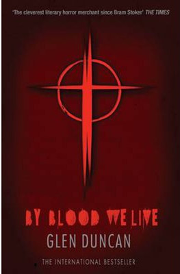 By Blood We Live (Bloodlines 3) (The Last Werewolf Trilogy)