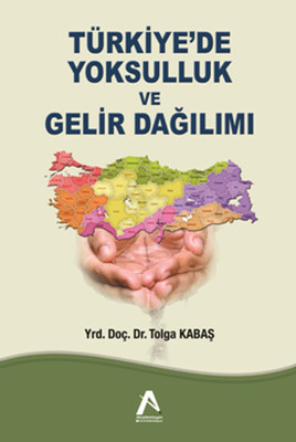 Türkiye'de Yoksulluk ve Gelir Dağılımı