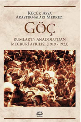 Göç - Rumların Anadoludan Mecburi Ayrılışı (1919-1923)