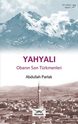 Yahyalı Obanın Son Türkmenleri