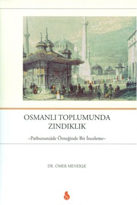 Osmanlı Toplumunda Zındıklık