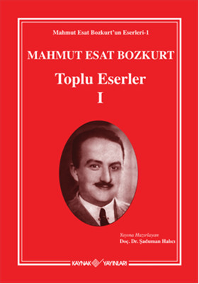 Mahmut Esat Bozkurt Toplu Eserler - 1