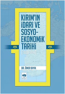 Kırım'ın İdar ve Sosyo-Ekonomik Tarihi (1600 - 1774)