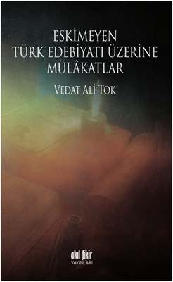 Eskimeyen Türk Edebiyatı Üzerine Mülkatlar
