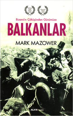 Balkanlar - Bizans'ın Çöküşünden Günümüze