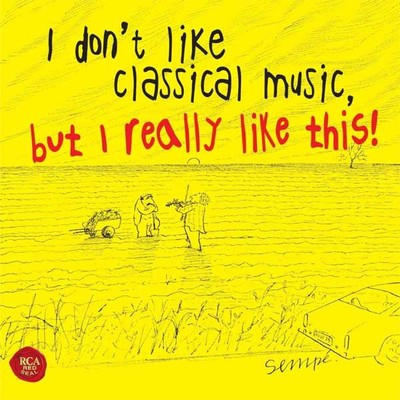 I Dont Like Classical Music But I Kinda Like This! (2Cd Box Set)