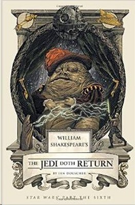 William Shakespeare's the Jedi Doth Return (William Shakespeares Star Wars)