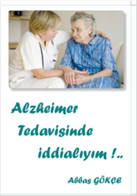 Alzheimer Tedavisinde İddialıyım!...