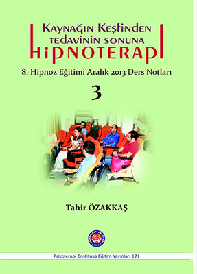 Kaynağın Keşfinden Tedavinin Sonuna Hipnoterapi Kaynağın Keşfinden Tedavinin Sonuna Hipnoterapi