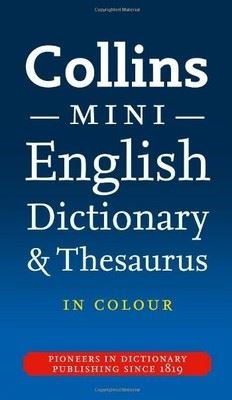 Collins Mini Dictionary & Thesaurus Third Edition
