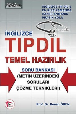 Tıp Dil İngilizce Temel Hazırlık Soru Bankası Pelikan Yayınları 2014