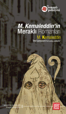 M.Kemaleddin'in Meraklı Romanları