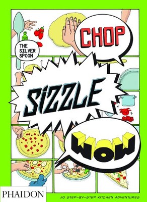 Chop Sizzle Wow: The Silver Spoon Comic Book (UK Edition)