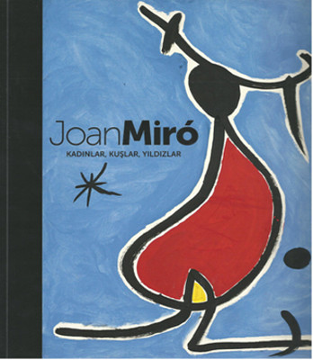 Joan Miro - Kadınlar Kuşlar Yıldızlar
